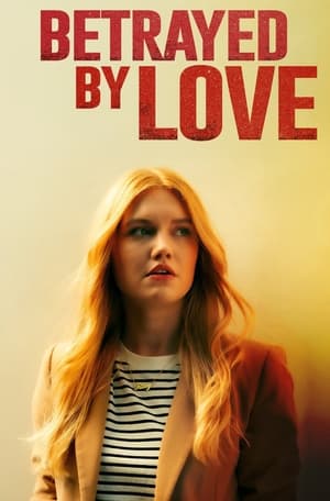 Betrayed by Love 2024 Telugu WEBRip | Dubbed Hindi Movie